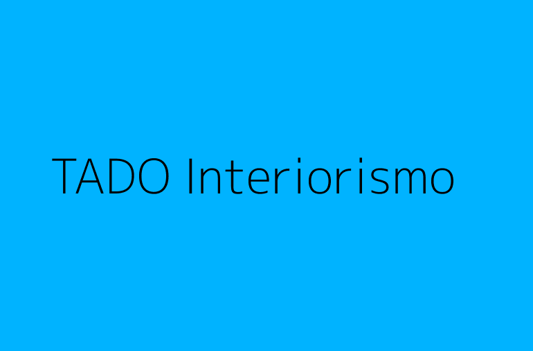 TADO Interiorismo